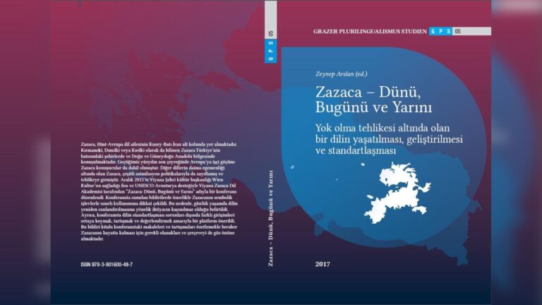 Zazaca – Dünü, Bugünü ve Yarını Yok olma tehlikesi altında olan bir dilin yaşatılması, geliştirilmesi ve standartlaşması